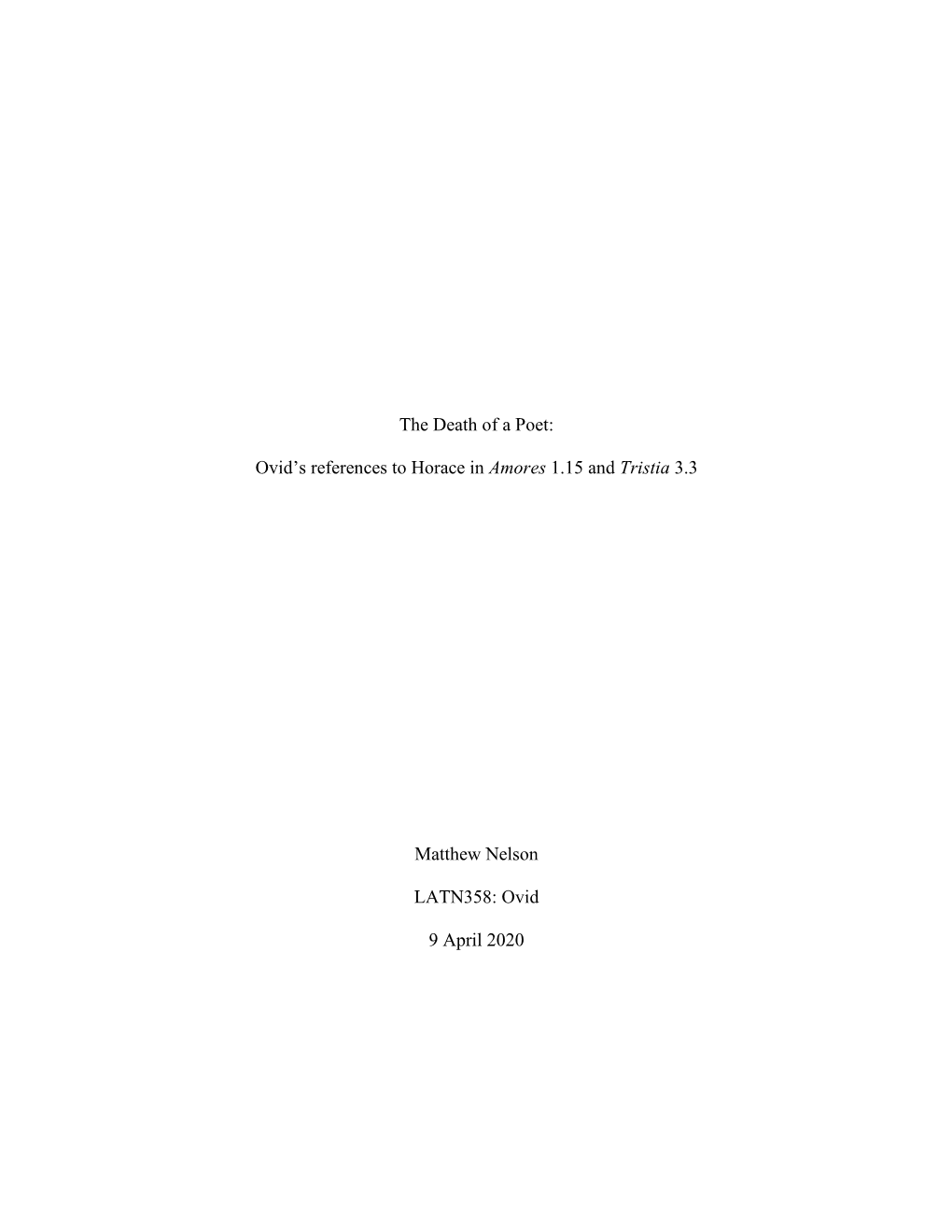 The Death of a Poet: Ovid's References to Horace in Amores 1.15 And