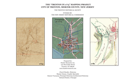 The “Trenton in 1775” Mapping Project City of Trenton, Mercer County, New Jersey 1714 1781