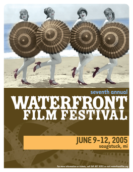 JUNE 9-12, 2005 Saugatuck, Mi WATERFRONT FILM FESTIVAL
