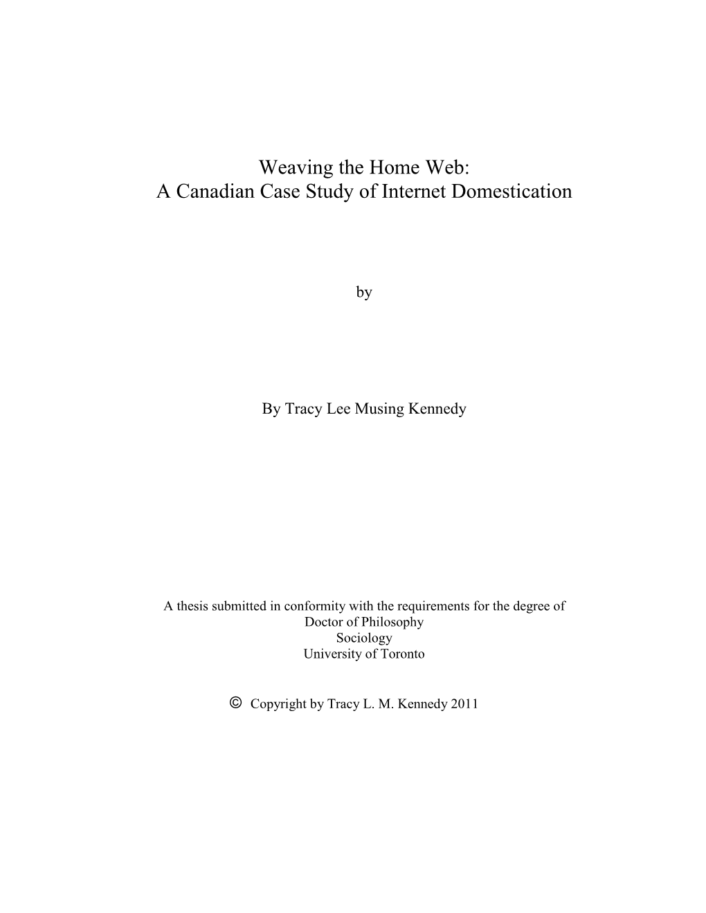 Weaving the Home Web: a Canadian Case Study of Internet Domestication