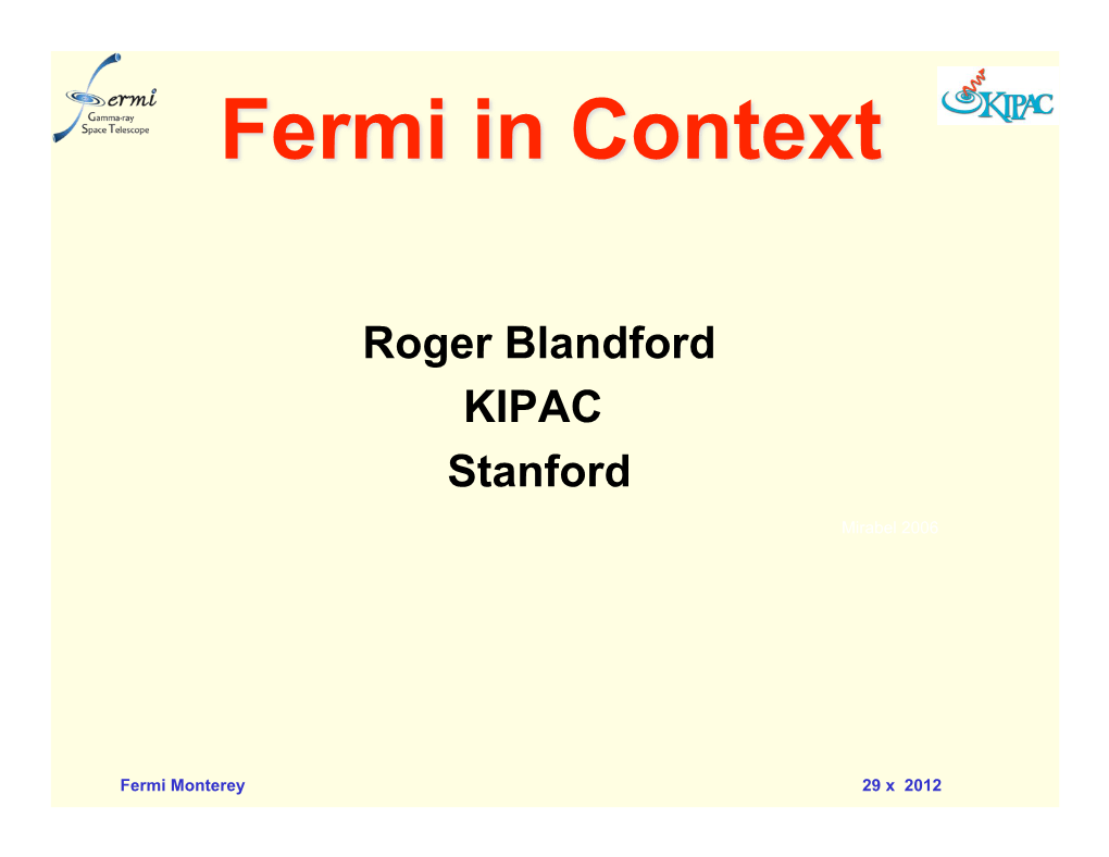 Roger Blandford KIPAC Stanford