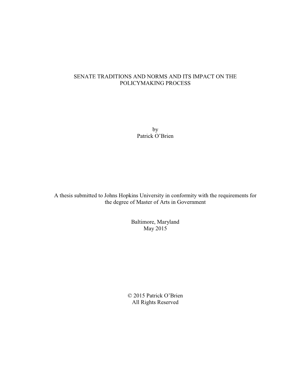 Senate Traditions and Norms and Its Impact on the Policymaking Process