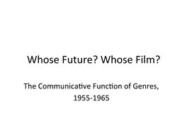 Whose Future? Whose Film?