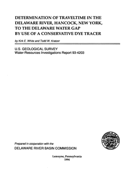DETERMINATION of TRAVELTIME in the DELAWARE RIVER, HANCOCK, NEW YORK, to the DELAWARE WATER GAP by USE of a CONSERVATIVE DYE TRACER by Kirk E