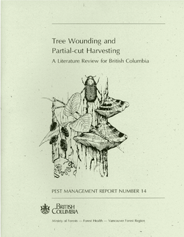 Tree Wounding and Partial-Cut Harvesting a Literature Review for British Columbia