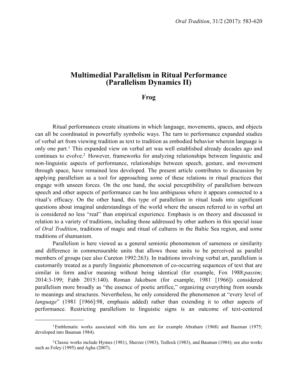 Multimedial Parallelism in Ritual Performance (Parallelism Dynamics II)