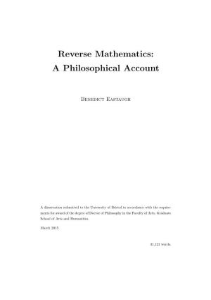 Reverse Mathematics: a Philosophical Account