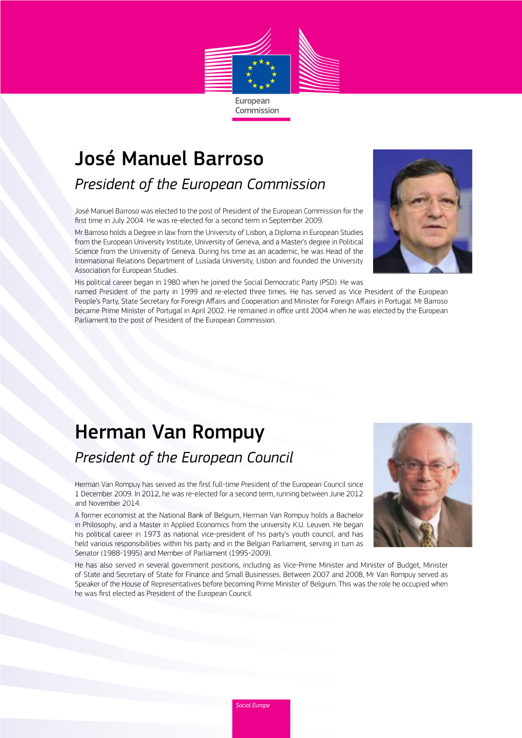 Herman Van Rompuy José Manuel Barroso