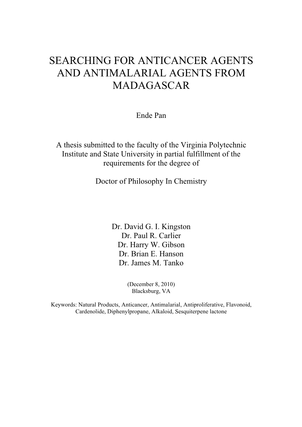 Searching for Anticancer Agents and Antimalarial Agents from Madagascar