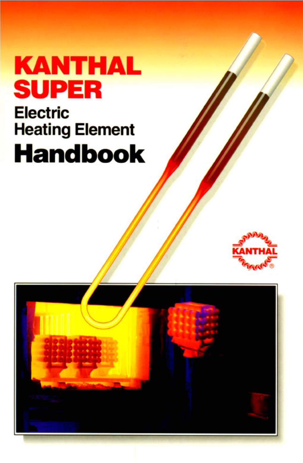 Kanthal Super Electric Heating Elements (Handbook)