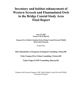 Inventory and Habitat Enhancement of Western Screech and Flammulated Owls in the Bridge Coastal Study Area Final Report