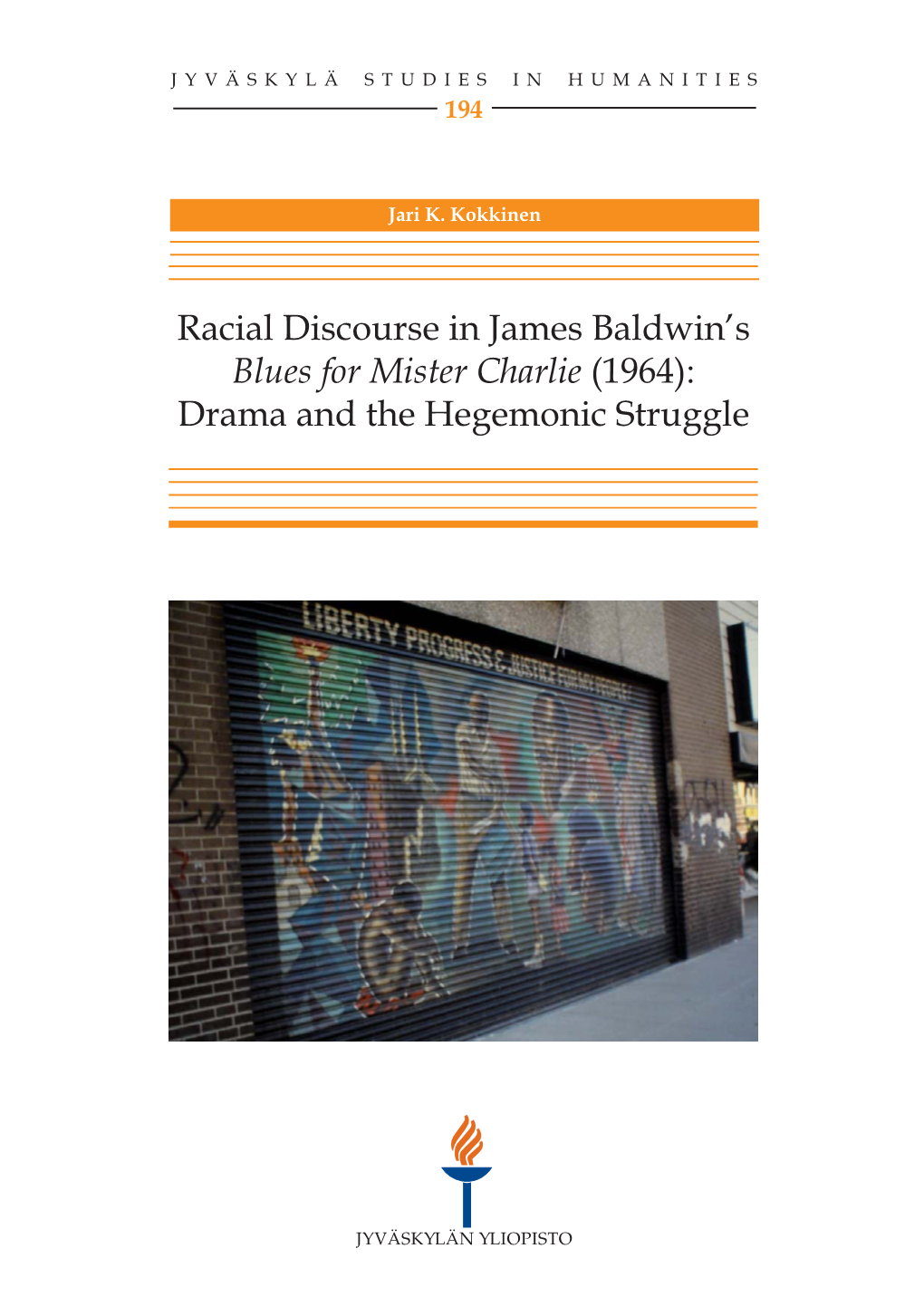 Racial Discourse in James Baldwin's Blues for Mister Charlie (1964): Drama and the Hegemonic Struggle