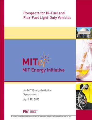 Prospects for Bi-Fuel and Flex-Fuel Light Duty Vehicles