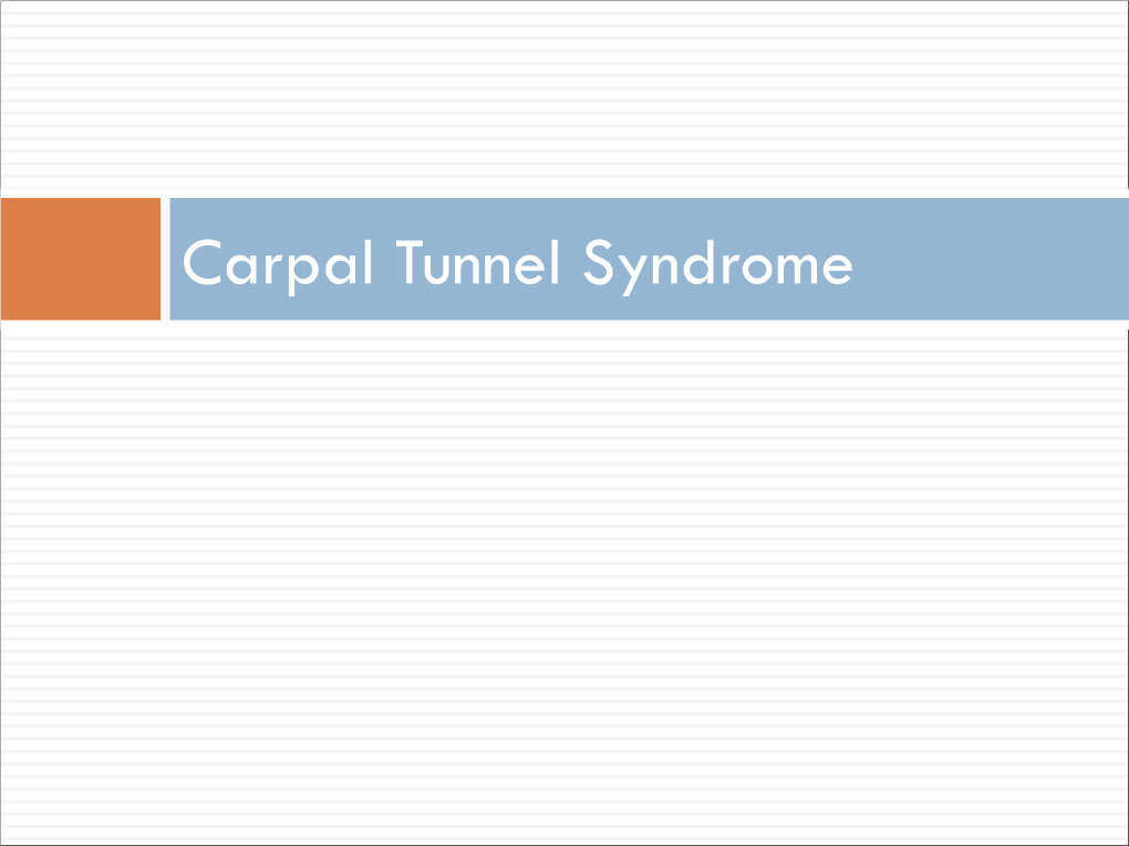 Carpal Tunnel Syndrome Epidemiology