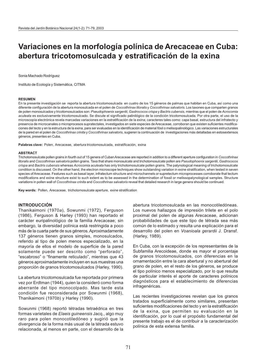 Variaciones En La Morfología Polínica De Arecaceae En Cuba: Abertura Tricotomosulcada Y Estratificación De La Exina