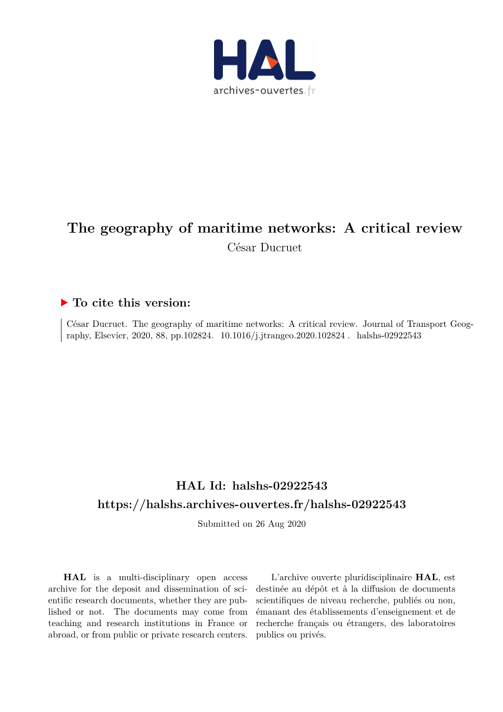 The Geography of Maritime Networks: a Critical Review César Ducruet