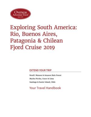 Exploring South America: Rio, Buenos Aires, Patagonia & Chilean Fjord