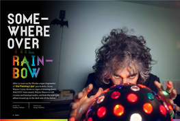 After 30 Years As the Wonka-Esque Ringmaster of Theflaming Lips