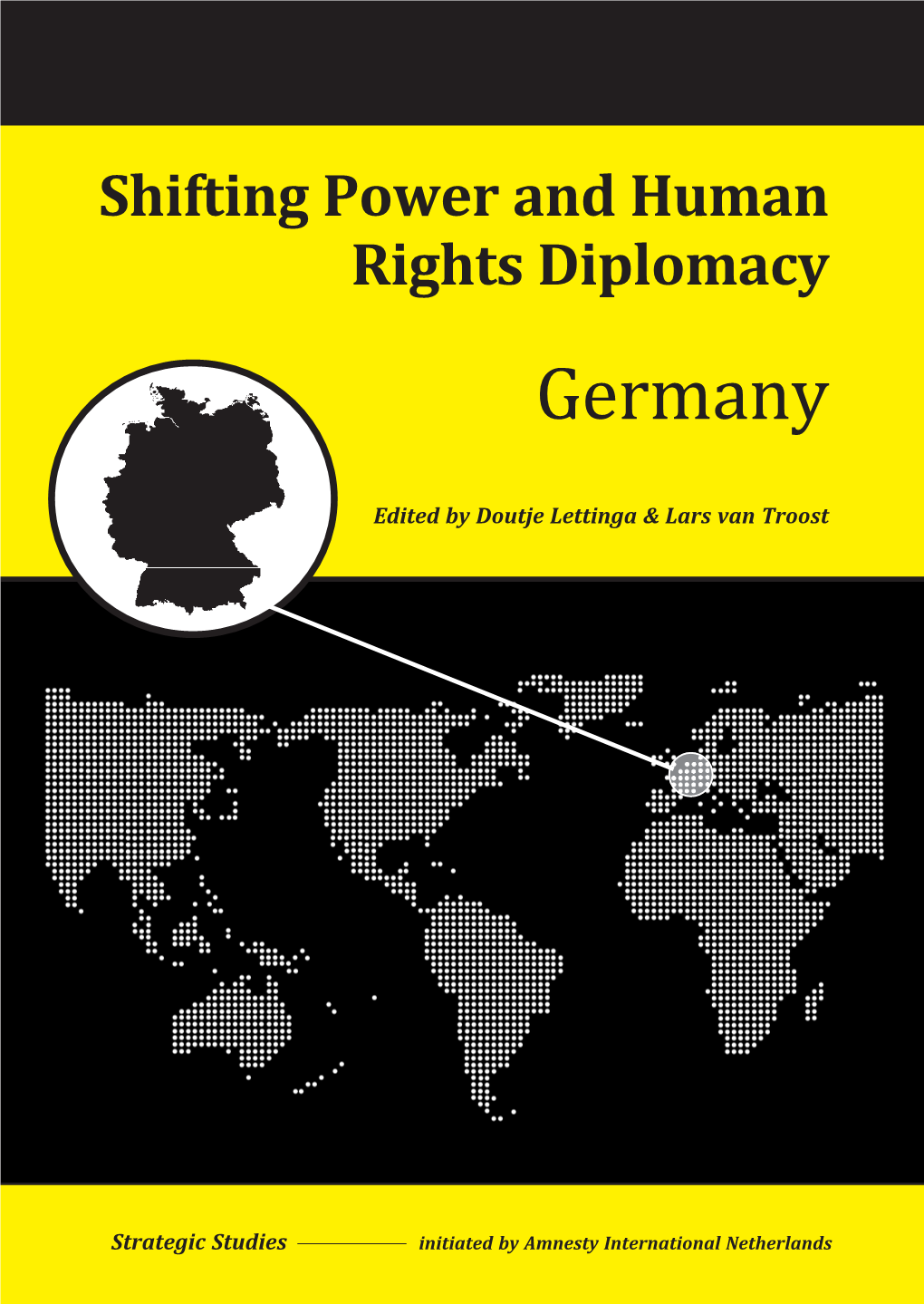 Shifting Power and Human Rights Diplomacy D O U T J E Germany L E T T I N G a & L a R S V a N