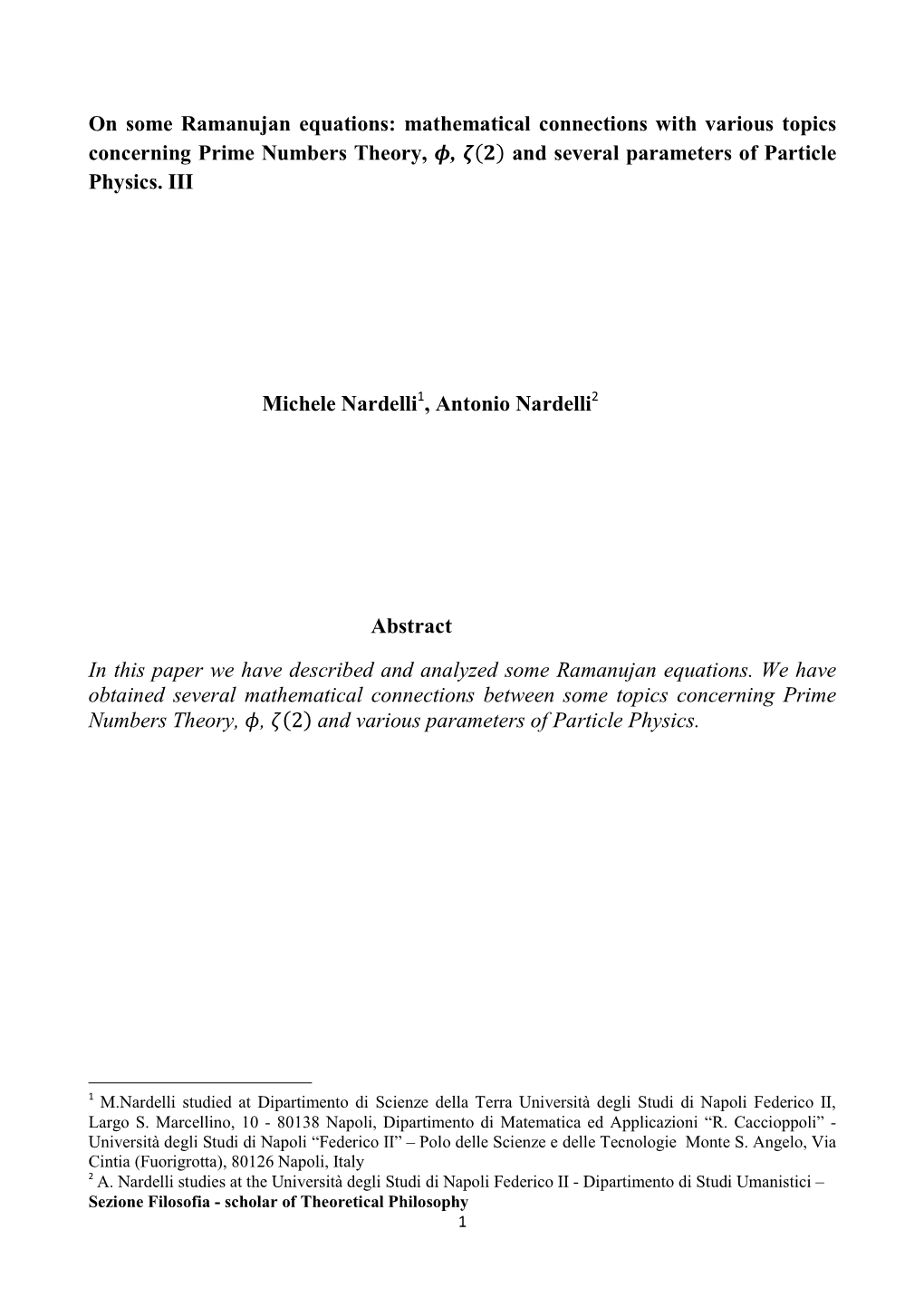 On Some Ramanujan Equations: Mathematical Connections with Various Topics Concerning Prime Numbers Theory, 흓, 휻(ퟐ) and Several Parameters of Particle Physics