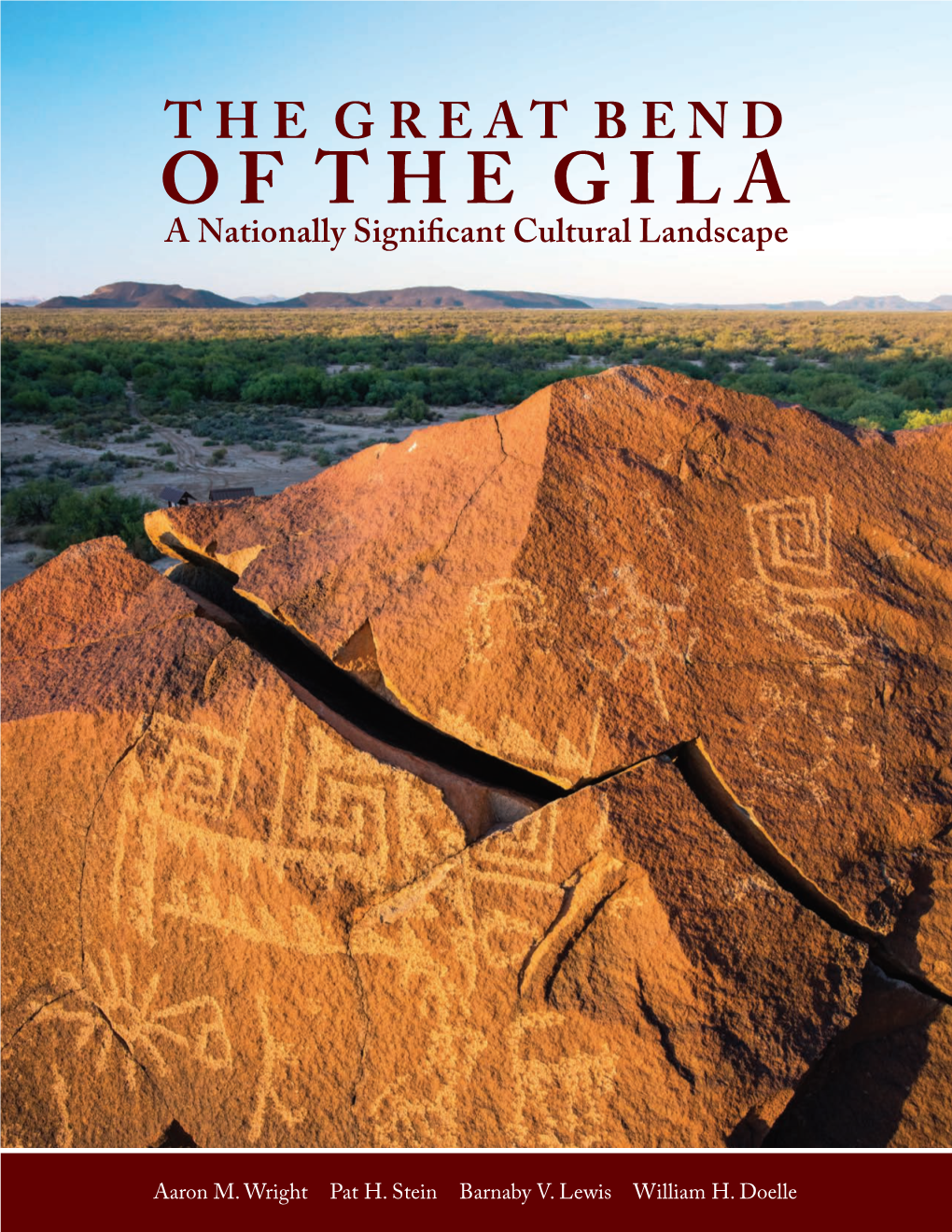 The Great Bend of the Gila: a Nationally Significant Cultural Landscape