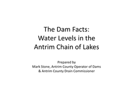 The Dam Facts: Water Levels in the Antrim Chain of Lakes
