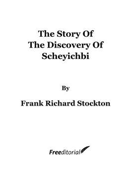 The Story of the Discovery of Scheyichbi