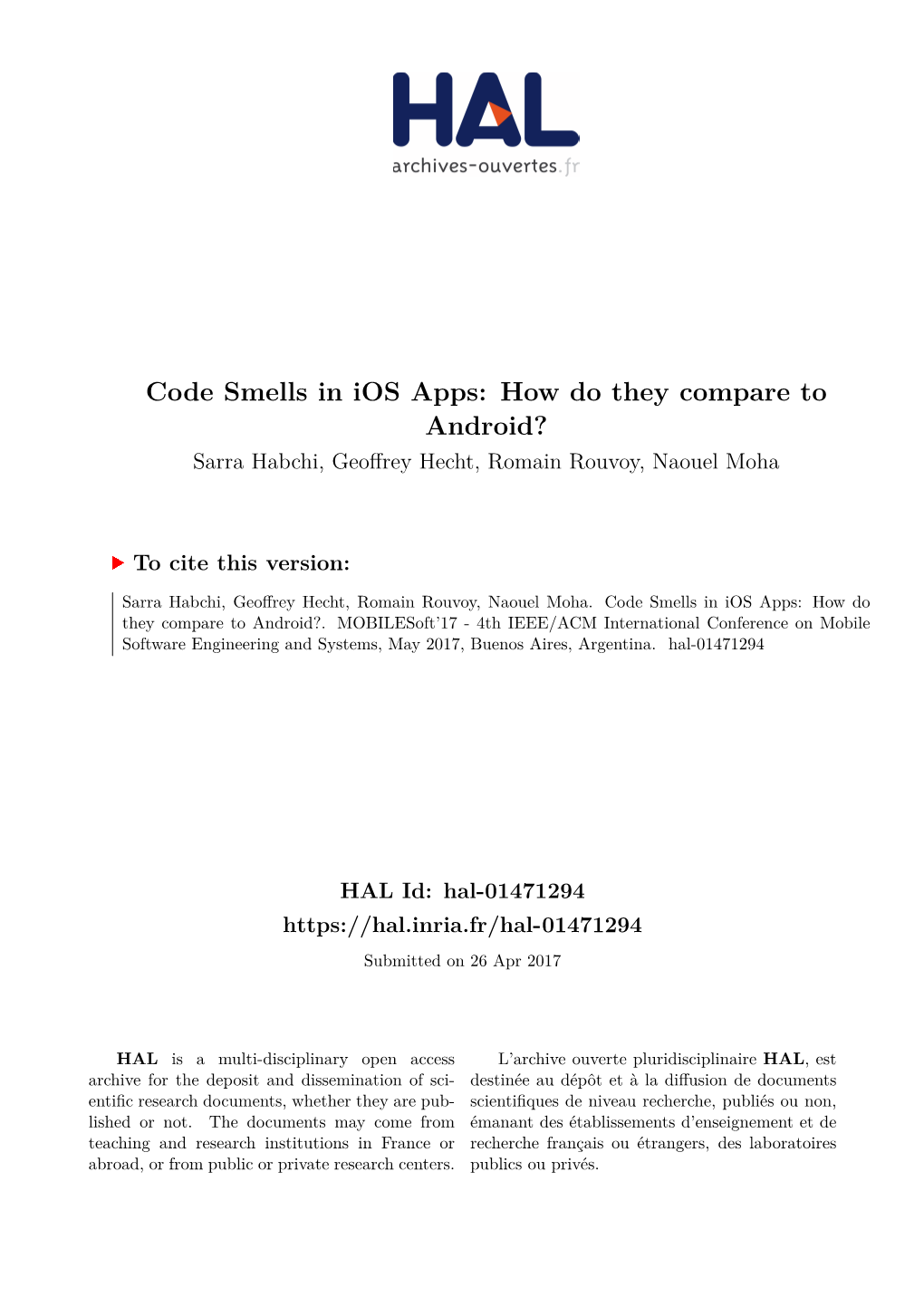 Code Smells in Ios Apps: How Do They Compare to Android? Sarra Habchi, Geoffrey Hecht, Romain Rouvoy, Naouel Moha