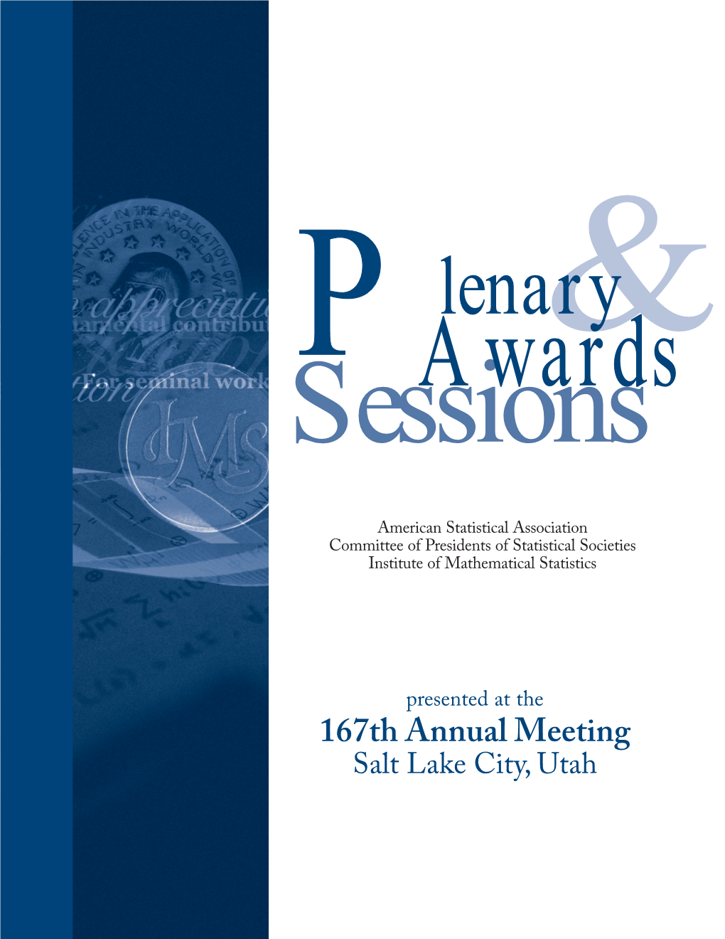 167Th Annual Meeting Salt Lake City, Utah Sunday, 2 P.M