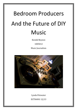 Bedroom Producers and the Future of DIY Music