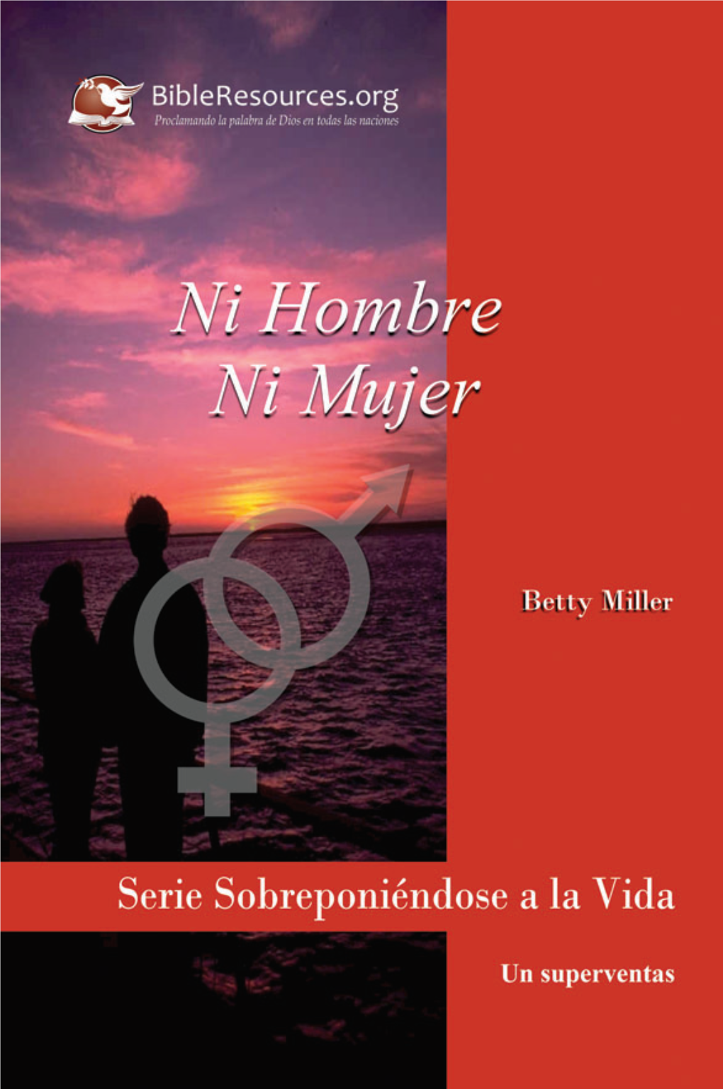 Ni Hombre Ni Mujer (La Serie Sobreponiéndose a La Vida — Libro