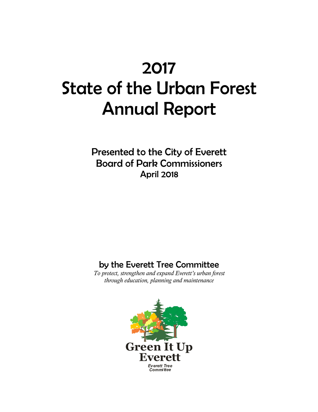 2017 State of the Urban Forest Annual Report