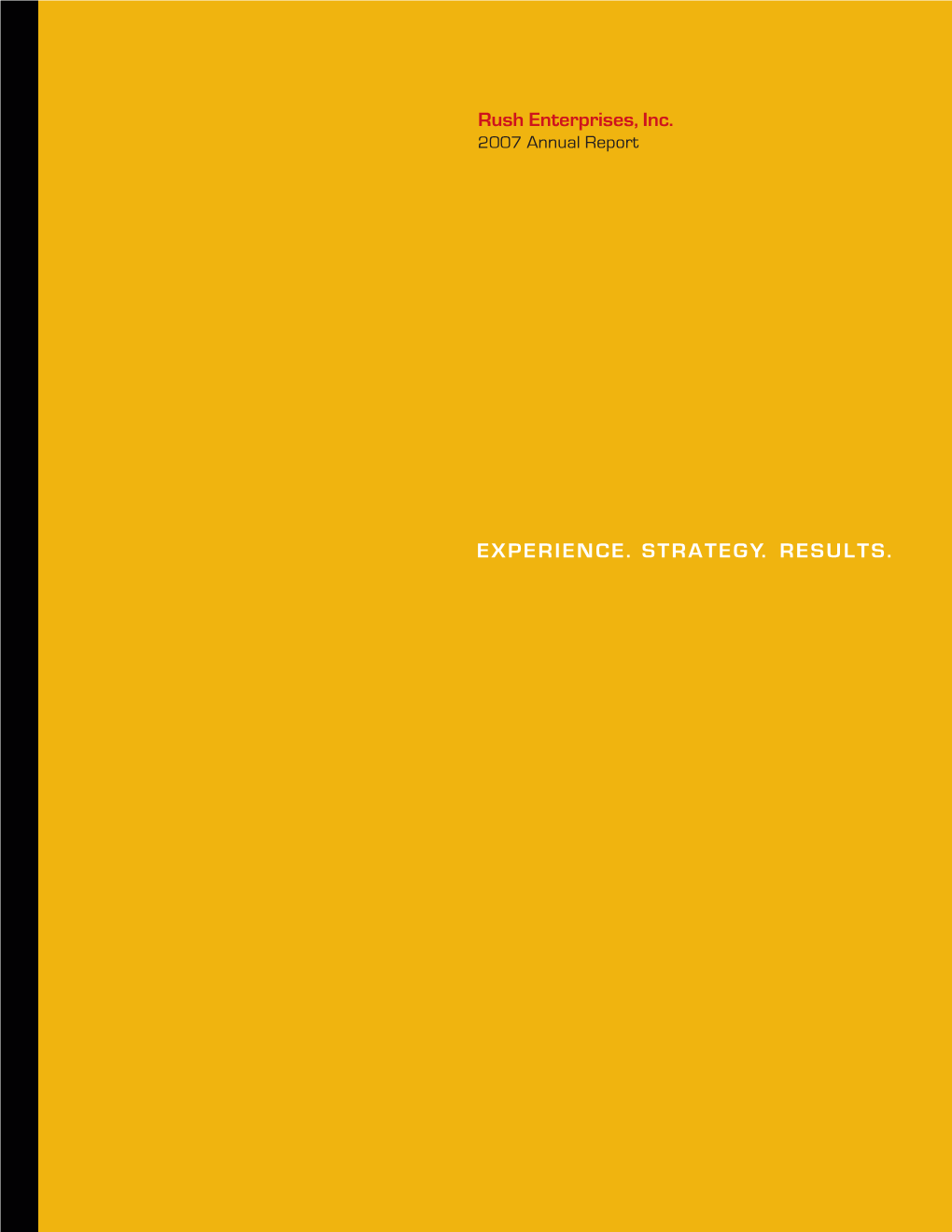Rush Enterprises, Inc. 2007 Annual Report