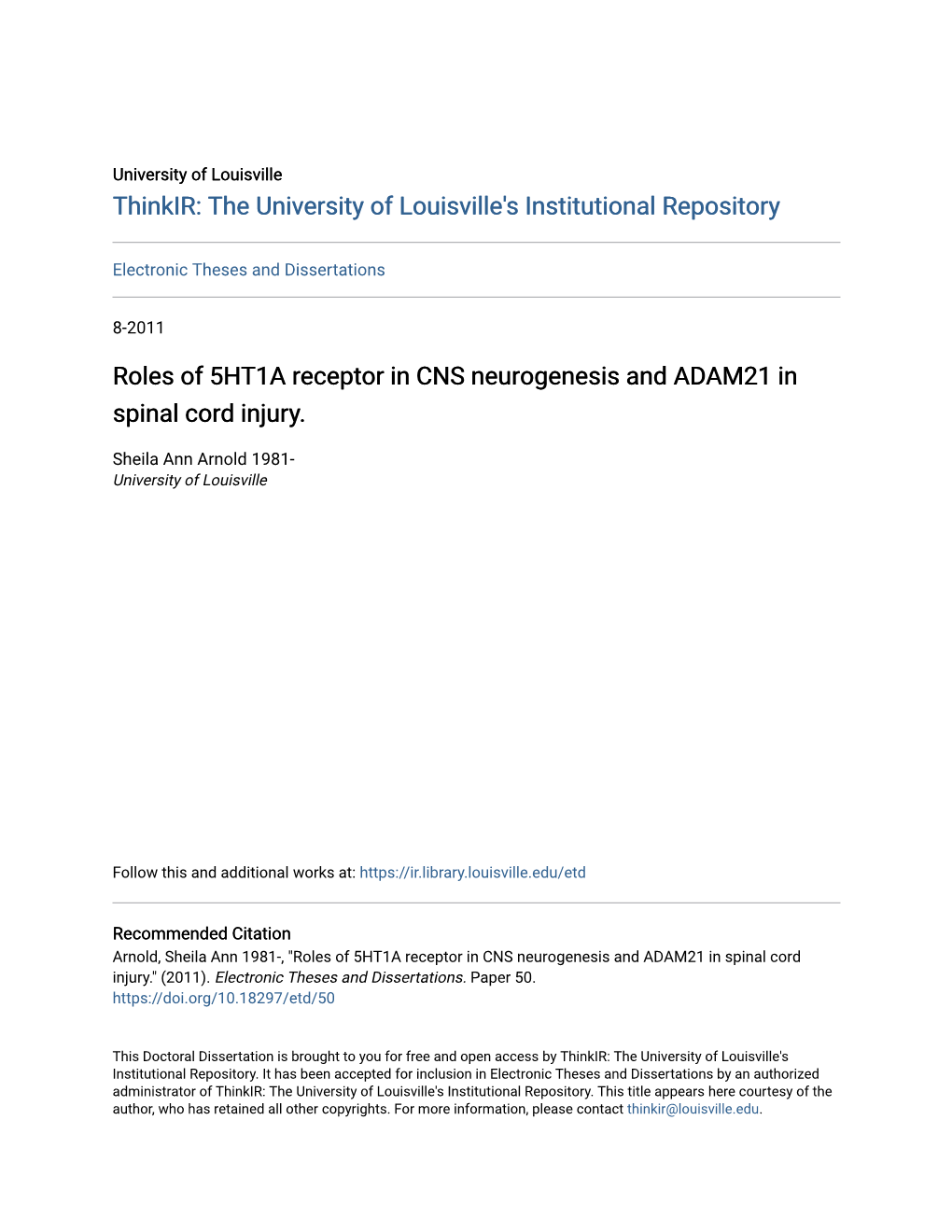 Roles of 5HT1A Receptor in CNS Neurogenesis and ADAM21 in Spinal Cord Injury