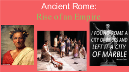 Ancient Rome: Rise of an Empire