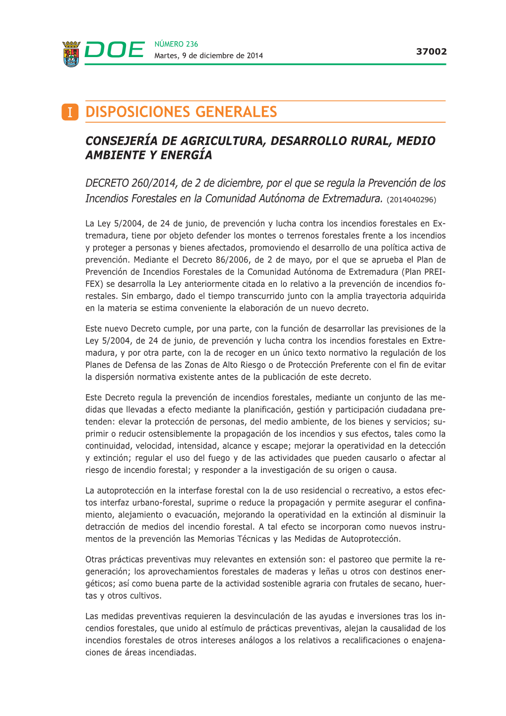 DECRETO 260/2014, De 2 De Diciembre, Por El Que Se Regula La Prevención De Los Incendios Forestales En La Comunidad Autónoma De Extremadura