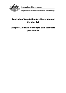 Australian Vegetation Attribute Manual Version 7.0 Chapter 2.0 NVIS Concepts and Standard Procedures