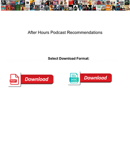 After Hours Podcast Recommendations