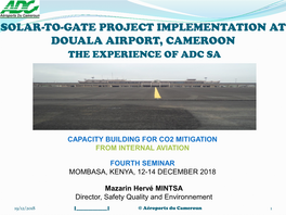 Solar-To-Gate Project Implementation at Douala Airport, Cameroon the Experience of Adc Sa