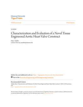 Characterization and Evaluation of a Novel Tissue Engineered Aortic Heart Valve Construct Mary Tedder Clemson University, Mtedder@Clemson.Edu