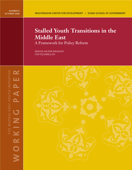 Stalled Youth Transitions in the Middle East a Framework for Policy Reform
