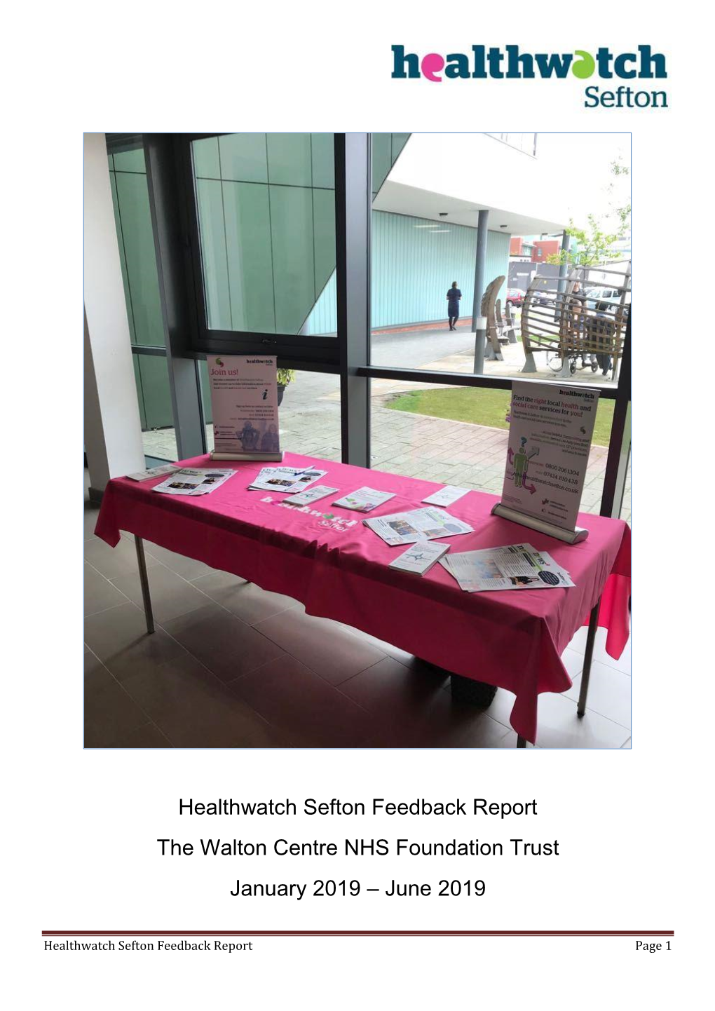 Healthwatch Sefton Feedback Report the Walton Centre NHS Foundation Trust January 2019 – June 2019