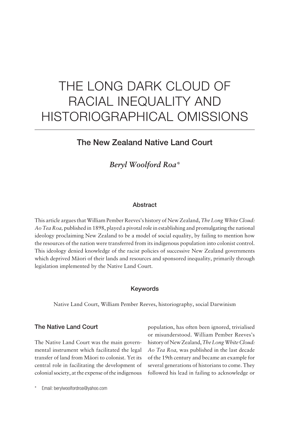 The Long Dark Cloud of Racial Inequality and Historiographical Omissions