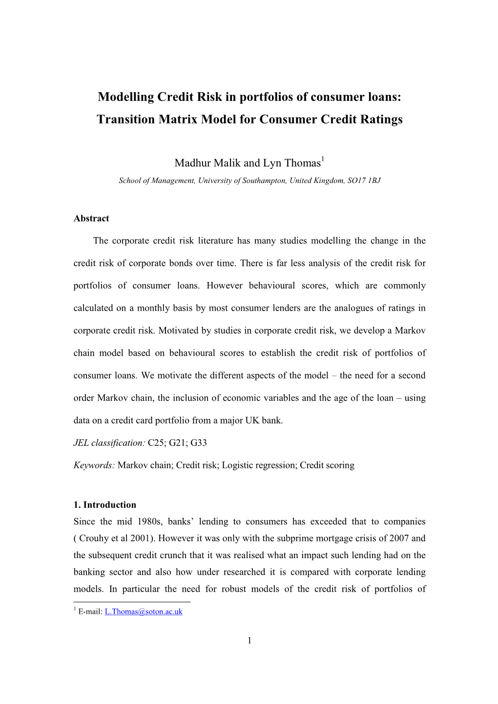 Modelling Credit Risk in Portfolios of Consumer Loans: Transition Matrix Model for Consumer Credit Ratings