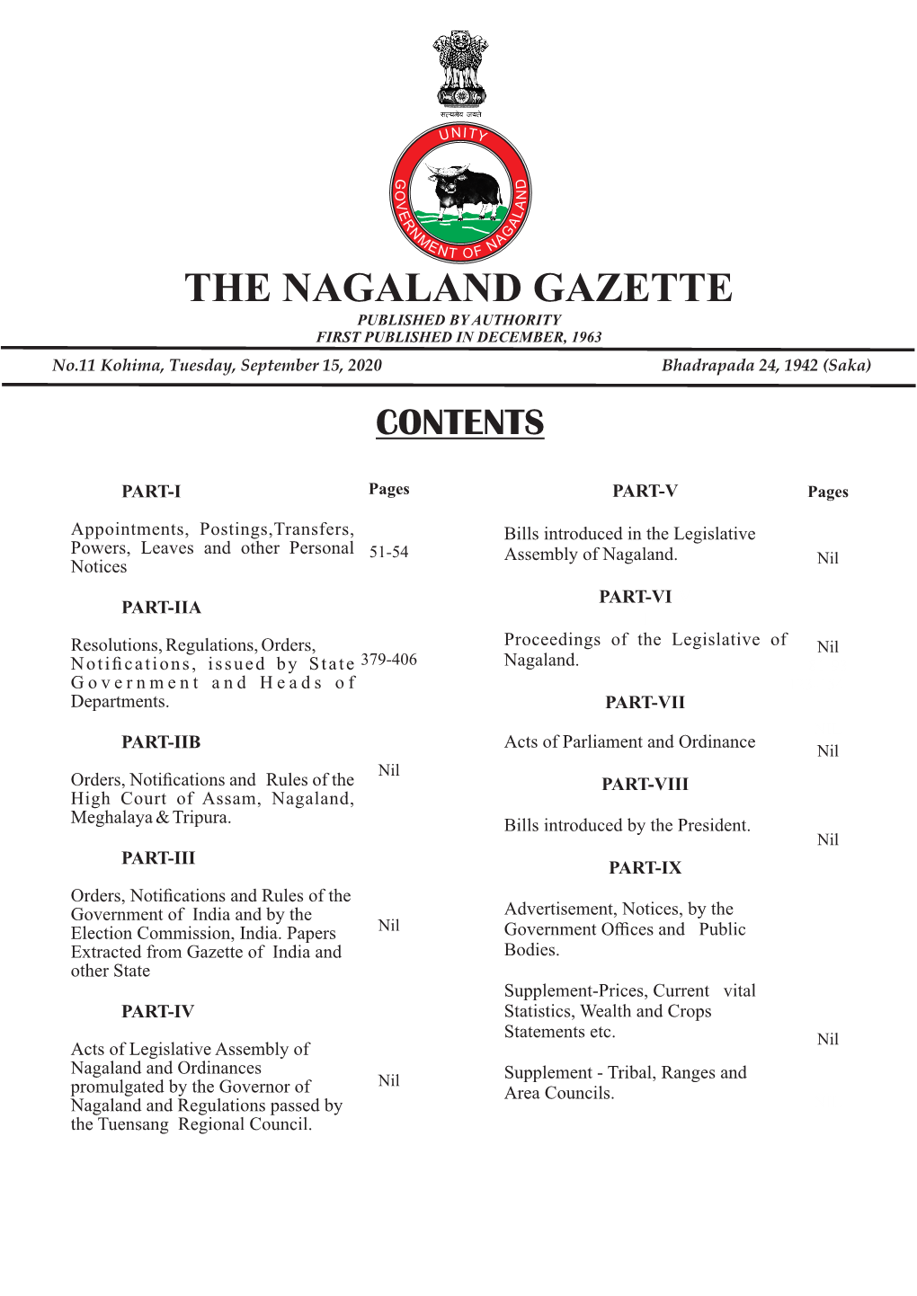THE NAGALAND GAZETTE PUBLISHED by AUTHORITY FIRST PUBLISHED in DECEMBER, 1963 No.11 Kohima, Tuesday, September 15, 2020 Bhadrapada 24, 1942 (Saka) CONTENTS
