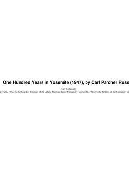 One Hundred Years in Yosemite (1947), by Carl Parcher Russell