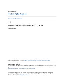 Bowdoin College Catalogue (1866 Spring Term)