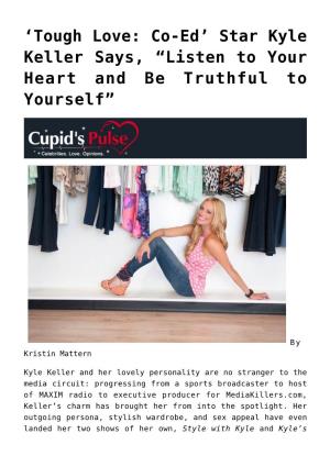&#8216;Tough Love: Co-Ed&#8217; Star Kyle Keller Says, “Listen To