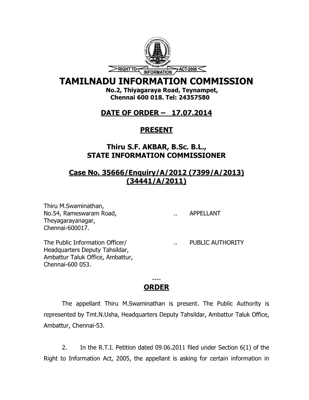 TAMILNADU INFORMATION COMMISSION No.2, Thiyagaraya Road, Teynampet, Chennai 600 018