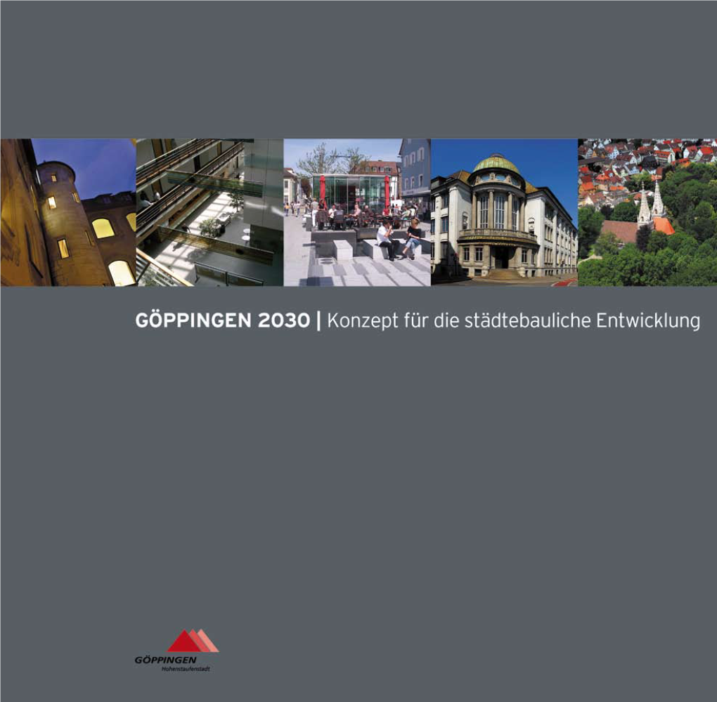 Konzept Für Die Städtebauliche Entwicklung Göppingen 2030 – Konzept Für Die Städtebauliche Entwicklung
